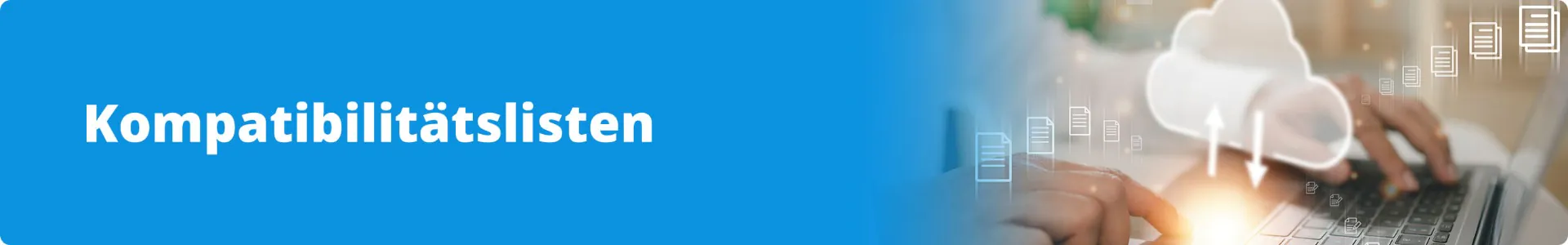 Banner zum Thema Kompatibilitätslisten